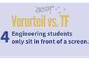 Engineering students only sit in front of a screen? Engineering students only sit in front of a screen?